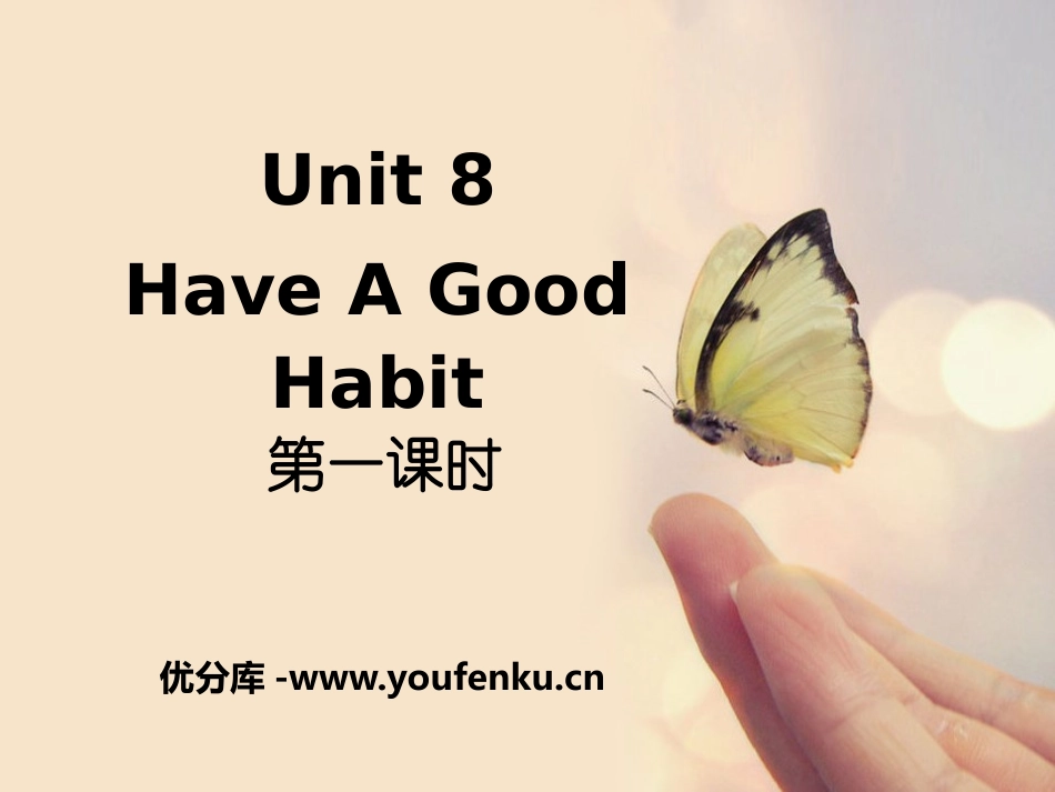 《Have A Good Habit》PPT课件_第1页