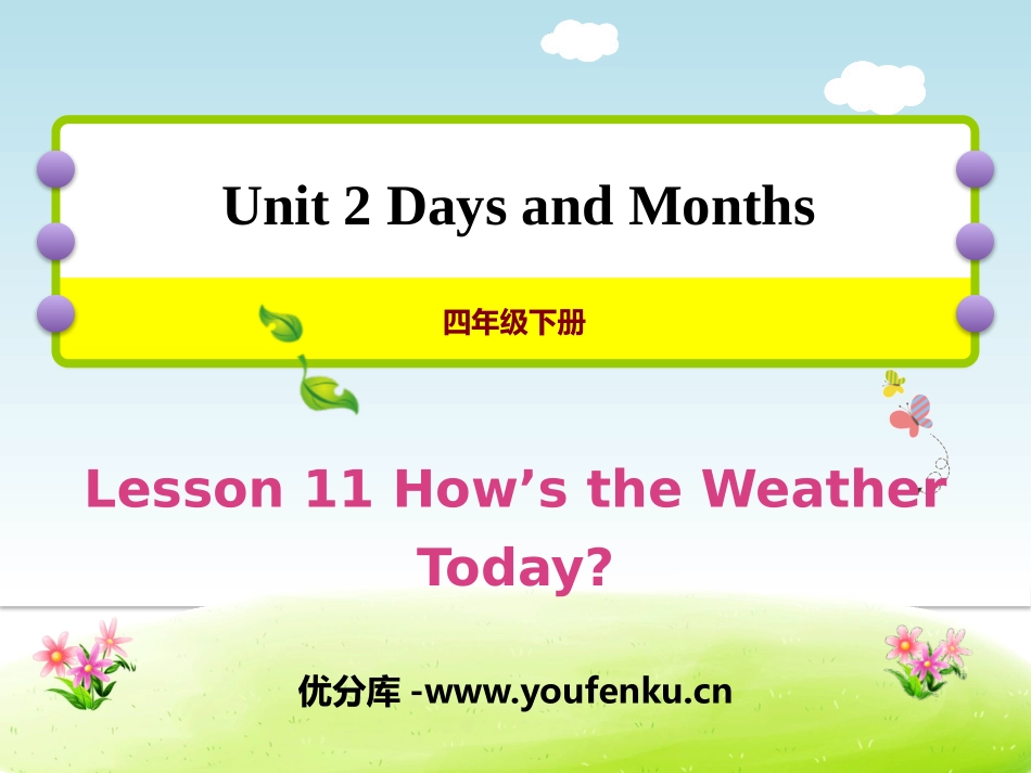 《How's the Weather Today?》Days and Months PPT课件_第1页