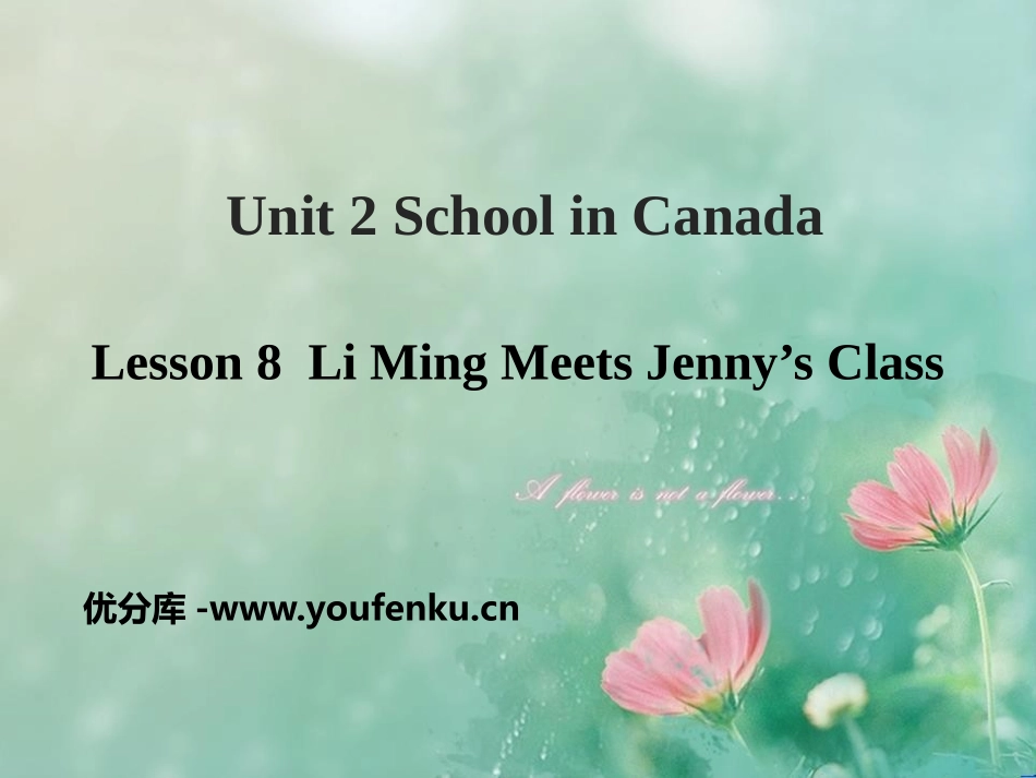 《Li Ming Meets Jenny's Class》School in Canada PPT课件_第1页