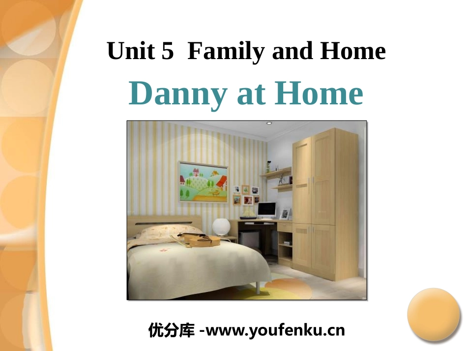 《Danny at Home》Family and Home PPT课件_第1页
