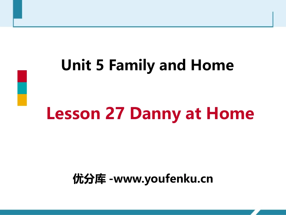 《Danny at Home》Family and Home PPT免费课件_第1页