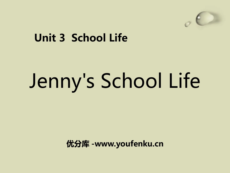 《Jenny's School Life》School Life PPT教学课件_第1页