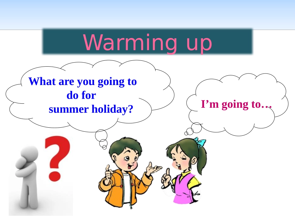 《Summer Plans》Summer Holiday Is Coming! PPT教学课件_第3页