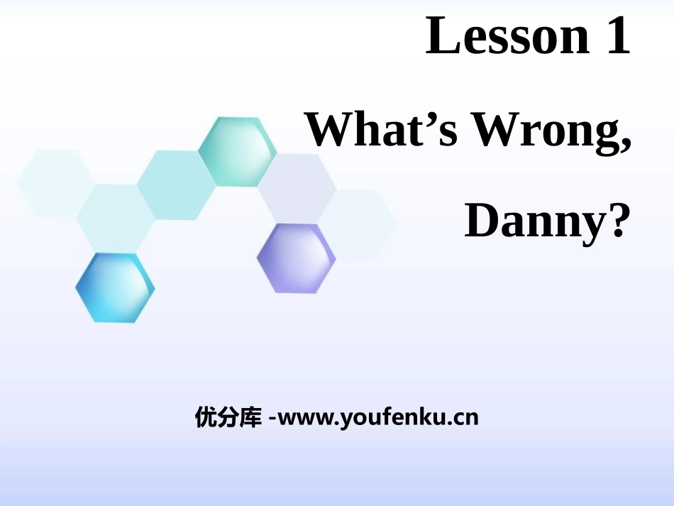 《What's wrong,Danny?》Stay healthy PPT教学课件_第1页
