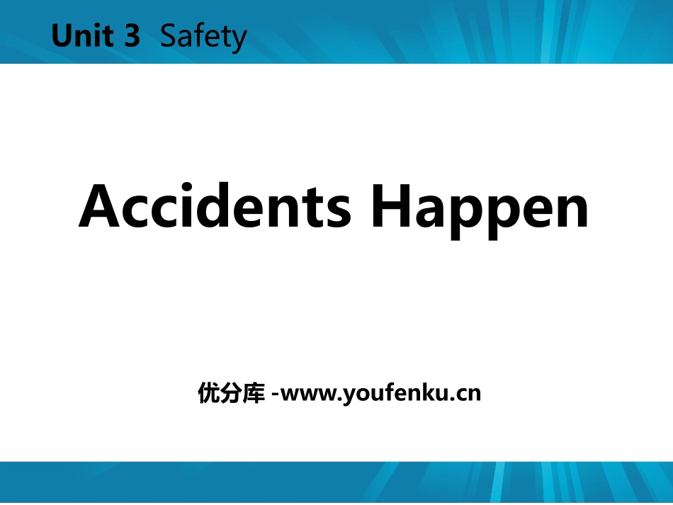 《Accidents Happen》Safety PPT教学课件_第1页