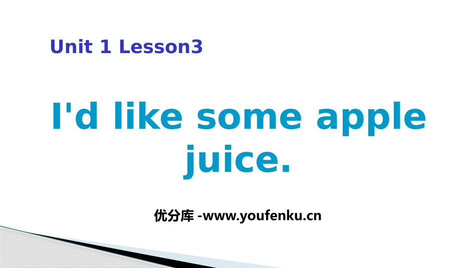 《I'd like some apple juice》Food and Drinks PPT课件_第1页