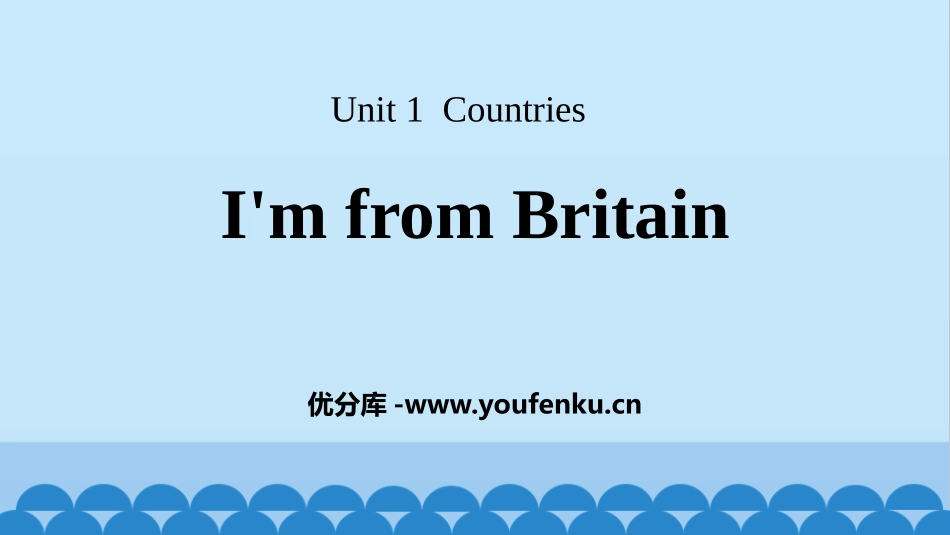 《I'm from Britain》Countries PPT课件_第1页