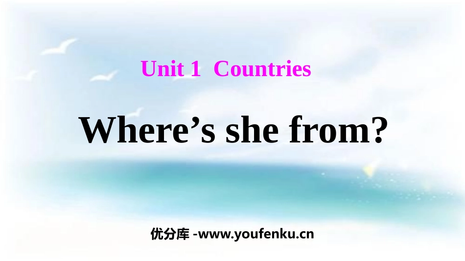 《Where's she from?》Countries PPT课件_第1页