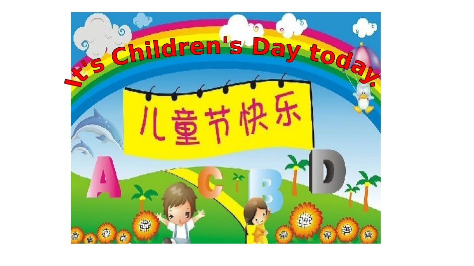 《It's Children's Day today》PPT教学课件_第3页