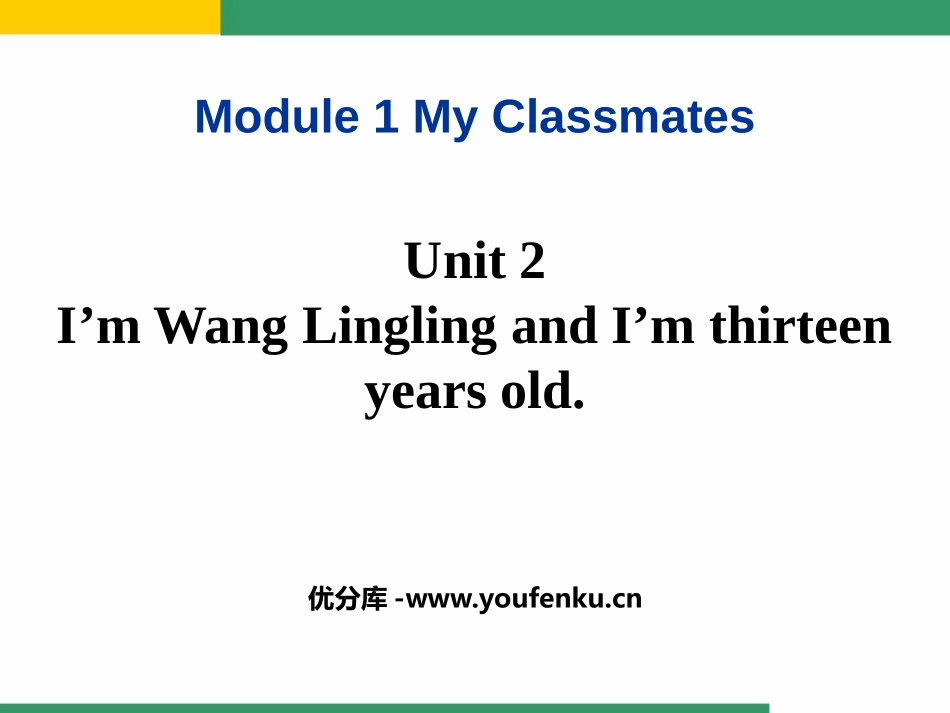 《I'm Wang Lingling and I'm thirteen years old》PPT课件_第1页