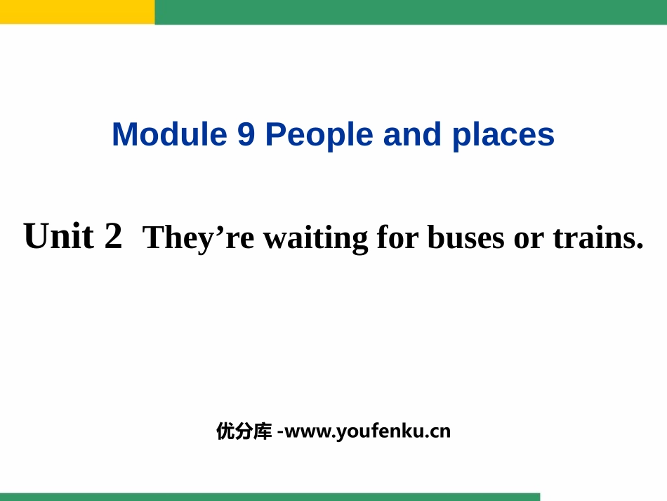 《They're waiting for buses or trains》PPT教学课件_第1页