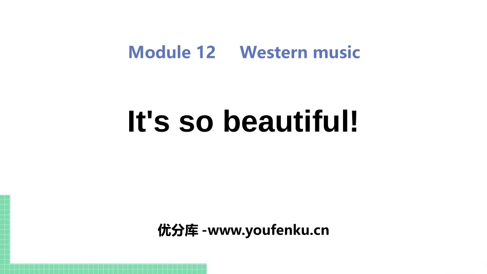 《It's so beautiful》Western music PPT精品课件_第1页