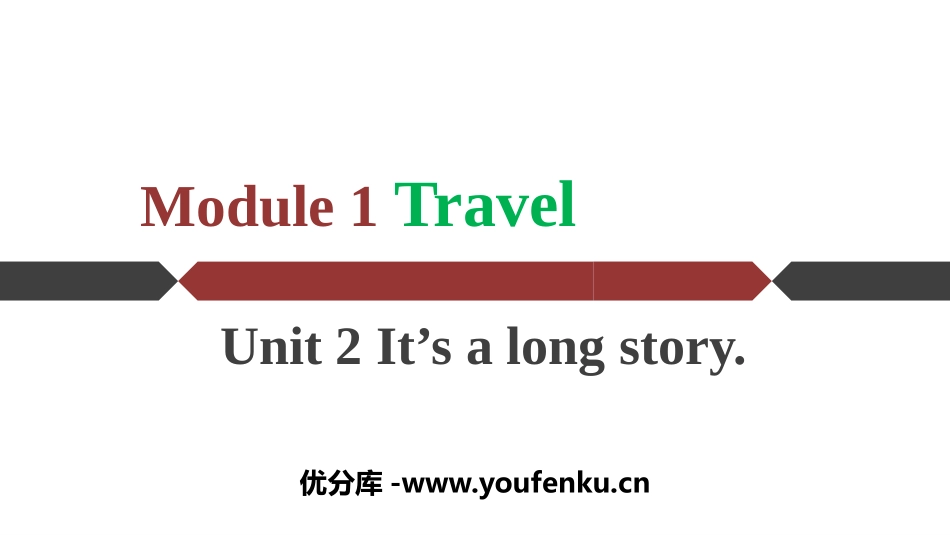 《It's a long story》Travel PPT优秀课件_第1页