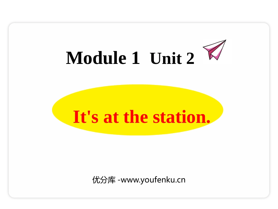 《It's at the station》PPT课件_第1页
