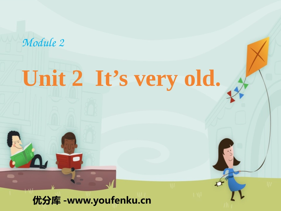 《It's very old》PPT课件[外研版四年级英语]_第1页