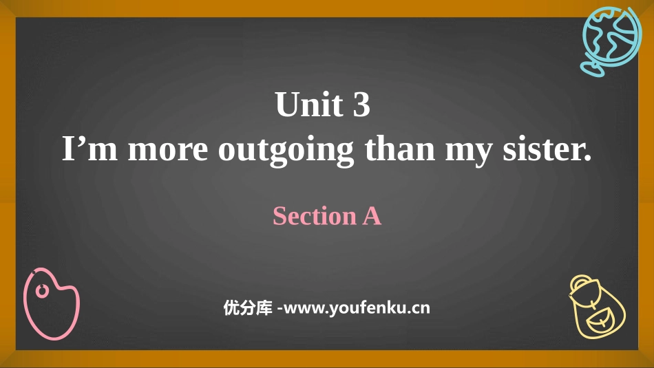 《I'm more outgoing than my sister》Section A PPT课件_第1页