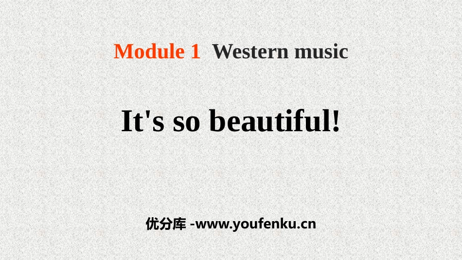 《It's so beautiful》Western music PPT课件_第1页