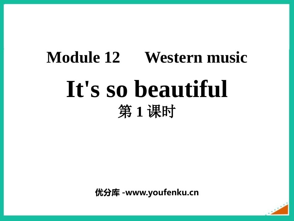 《It's so beautiful》Western music PPT课件_第1页