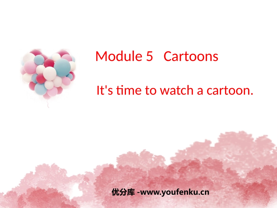 《It's time to watch a cartoon》Cartoon stories PPT课件_第1页