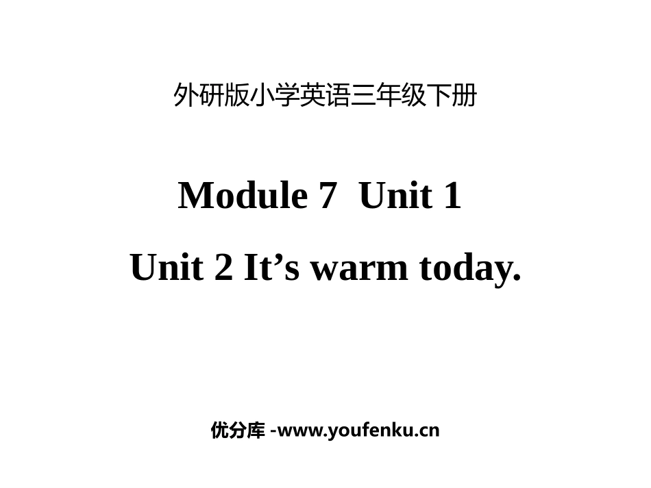 《It's warm today》PPT课件[外研版三年级英语]_第1页