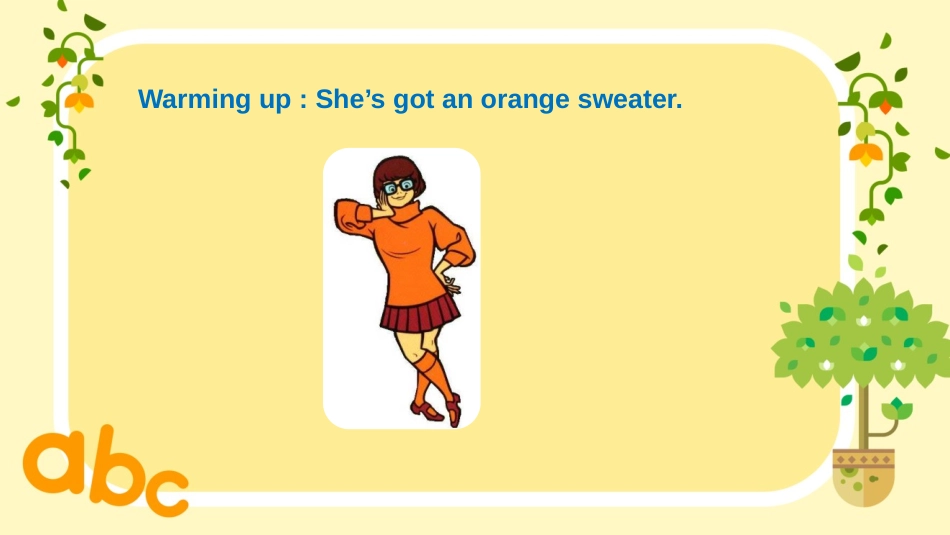 《She's got an orange sweater》PPT课件_第2页