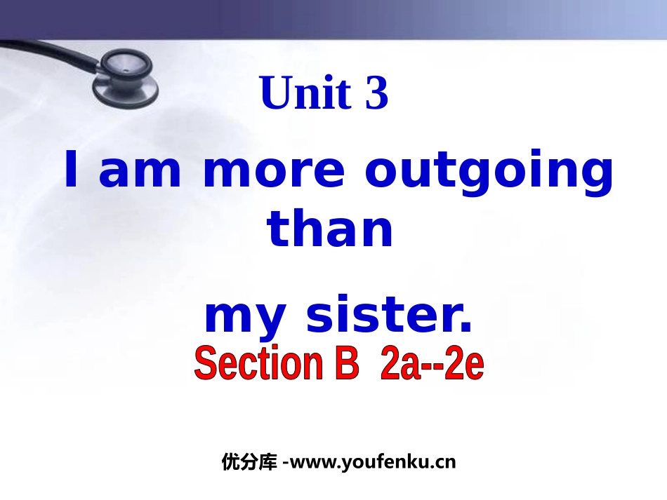 《I'm more outgoing than my sister》PPT课件_第1页