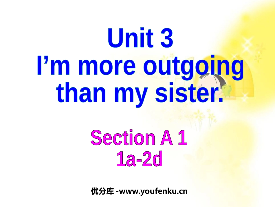 《I'm more outgoing than my sister》PPT课件_第1页