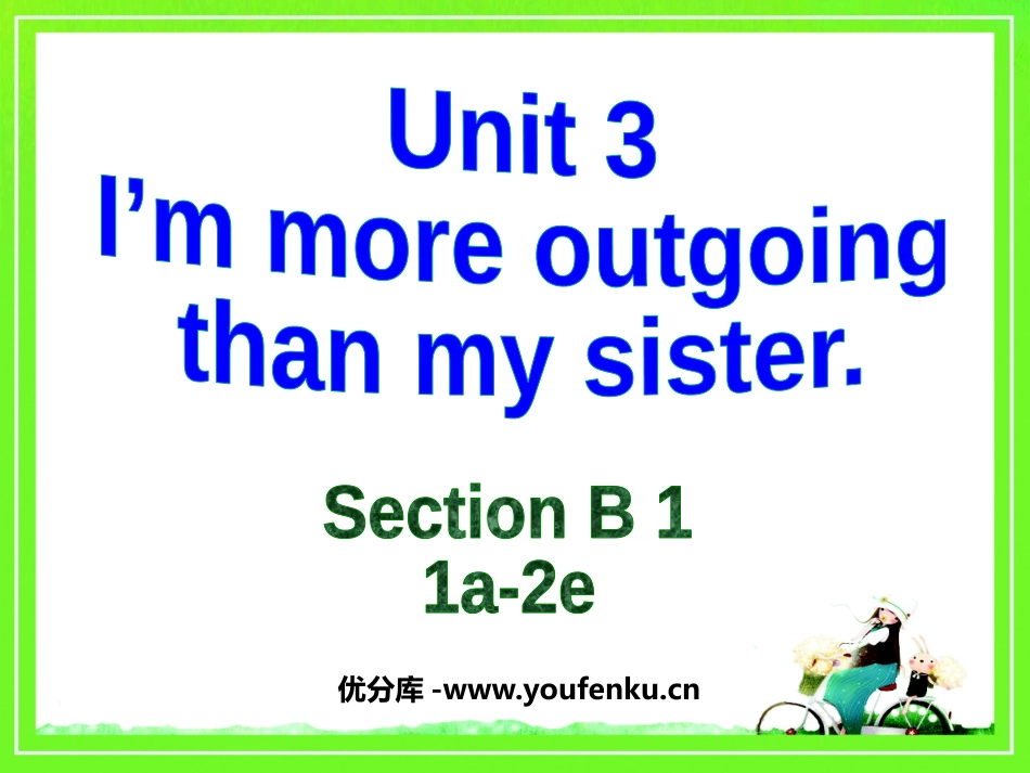 《I'm more outgoing than my sister》PPT课件_第1页